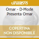 Omar - D-Mode Presenta Omar cd