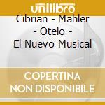 Cibrian - Mahler - Otelo - El Nuevo Musical cd