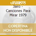 Jairo - Canciones Para Mirar 1979 cd