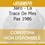 Jairo - La Trace De Mes Pas 1986 cd