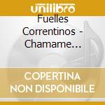 Fuelles Correntinos - Chamame Aborigen cd