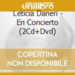 Leticia Daneri - En Concierto (2Cd+Dvd) cd