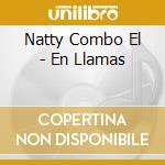 Natty Combo El - En Llamas cd