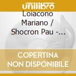Loiacono Mariano / Shocron Pau - Warm Valley cd