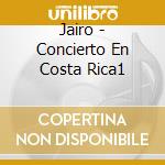 Jairo - Concierto En Costa Rica1 cd musicale di Jairo