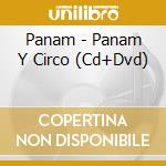 Panam - Panam Y Circo (Cd+Dvd)