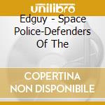 Edguy - Space Police-Defenders Of The cd