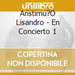 Aristimu?O Lisandro - En Concierto 1 cd