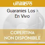 Guaranies Los - En Vivo cd