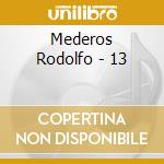 Mederos Rodolfo - 13 cd