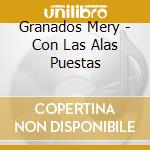 Granados Mery - Con Las Alas Puestas cd