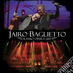 Jairo-Baglietto - Teatro Opera 2017 cd musicale di Jairo