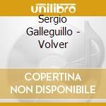 Sergio Galleguillo - Volver cd
