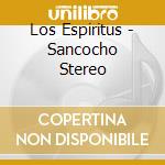Los Espiritus - Sancocho Stereo cd