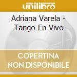 Adriana Varela - Tango En Vivo cd