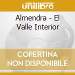 Almendra - El Valle Interior cd musicale di Almendra