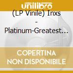 (LP Vinile) Inxs - Platinum-Greatest Hits lp vinile