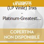 (LP Vinile) Inxs - Platinum-Greatest Hits vinile