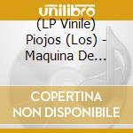 (LP Vinile) Piojos (Los) - Maquina De Sangre vinile