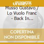 Musso Gustavo / Lo Vuolo Franc - Back In Town cd musicale di Musso Gustavo / Lo Vuolo Franc