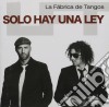 Fabrica De Tangos (La) - Solo Hay Una Ley cd