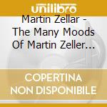 Martin Zellar - The Many Moods Of Martin Zeller & The Hardways cd