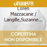 Loren Mazzacane / Langille,Suzanne Connors - 1987-89 cd musicale di LANGILLE & MAZZACANE