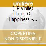 (LP Vinile) Horns Of Happiness - Would I Find Your Psychic Guideline lp vinile di HORNS OF HAPPINESS