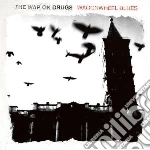 (LP Vinile) War On Drugs (The) - Wagonwheel Blues vinile