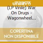 (LP Vinile) War On Drugs - Wagonwheel Blues (25Th Anniversary Edition) - Opaque Blue Vi lp vinile
