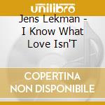 Jens Lekman - I Know What Love Isn'T cd