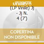 (LP Vinile) Jj - Jj N. 4 (7') vinile