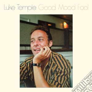 (LP Vinile) Luke Temple - Good Mood Fool lp vinile di Luke Temple