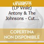 (LP Vinile) Antony & The Johnsons - Cut The World lp vinile di Antony & The Johnsons