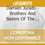 Damien Jurado - Brothers And Sisters Of The Eternal Son (2 Cd)