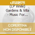 (LP Vinile) Gardens & Villa - Music For Dogs lp vinile di Gardens & Villa