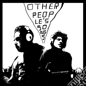 (LP Vinile) Damien Jurado & Richard Swift - Other People'S Songs Vol. 1 lp vinile di Damien Jurado & Richard Swift