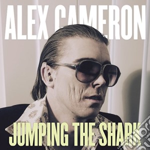 Alex Cameron - Jumping The Shark cd musicale di Alex Cameron
