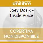 Joey Dosik - Inside Voice cd musicale di Joey Dosik