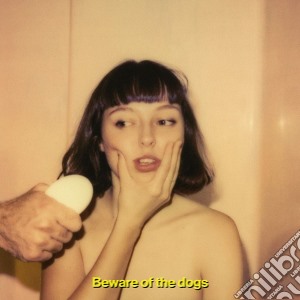 (LP Vinile) Stella Donnelly - Beware Of The Dogs lp vinile di Stella Donnelly