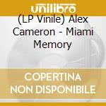 (LP Vinile) Alex Cameron - Miami Memory lp vinile