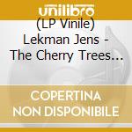 (LP Vinile) Lekman Jens - The Cherry Trees Are Still In Blossom (2Lp-Black) lp vinile