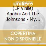(LP Vinile) Anohni And The Johnsons - My Back Was A Bridge For You To Cross (Black Vinyl) vinile