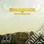 (LP Vinile) Phosphorescent - Here's To Taking It Easy vinile