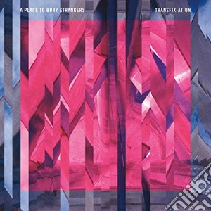 Place To Bury Strangers (A) - Transfixiation cd musicale di A place to bury stra