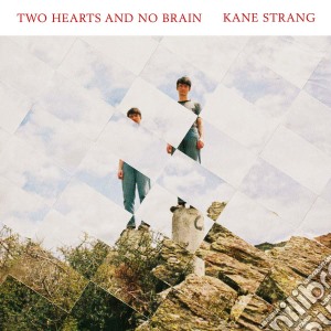 Kane Strang - Two Hearts And No Brain cd musicale di Kane Strang
