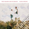 Kane Strang - Two Hearts And No Brain cd