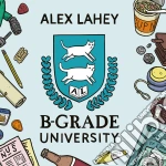 (LP Vinile) Alex Lahey - B-Grade University vinile