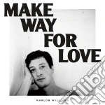 Marlon Williams - Make Way For Love cd