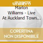 Marlon Williams - Live At Auckland Town Hall (2 Cd) cd musicale di Marlon Williams